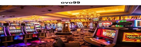 Mengapa OVO99 Menjadi Pilihan Utama Pemain Judi Online